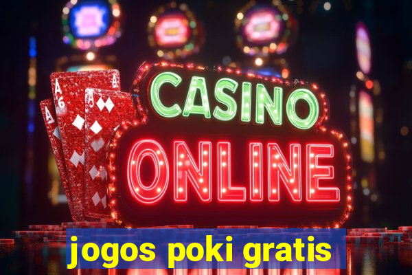 jogos poki gratis